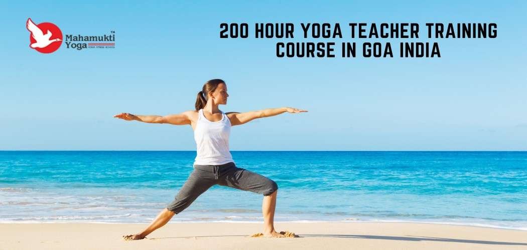 You are currently viewing 200 Hour Yoga Teacher Training Certification Course in Goa