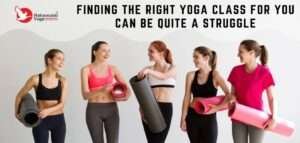 Read more about the article Choosing The Right Yoga Class For You Can Be Hectic