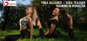 Read more about the article Yoga Alliance Certified | Professional Yoga Teacher Training in Rishikesh