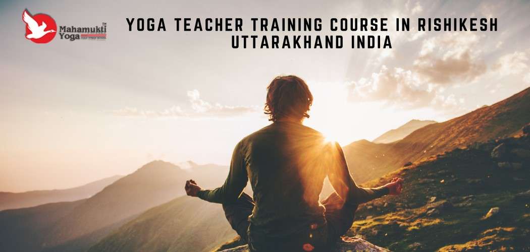 You are currently viewing Yoga Teacher Training Course in Rishikesh Uttarakhand| Mahamukti Yoga