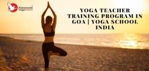 Read more about the article Yoga Teacher Training Program in Goa | Mahamukti Yoga