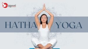 Read more about the article Do You Know What Is Hatha Yoga? and It’s Benefits