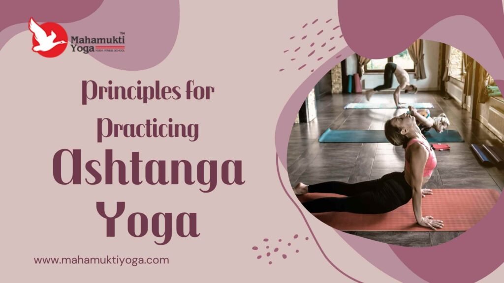 Principles for Practicing Ashtanga Yoga