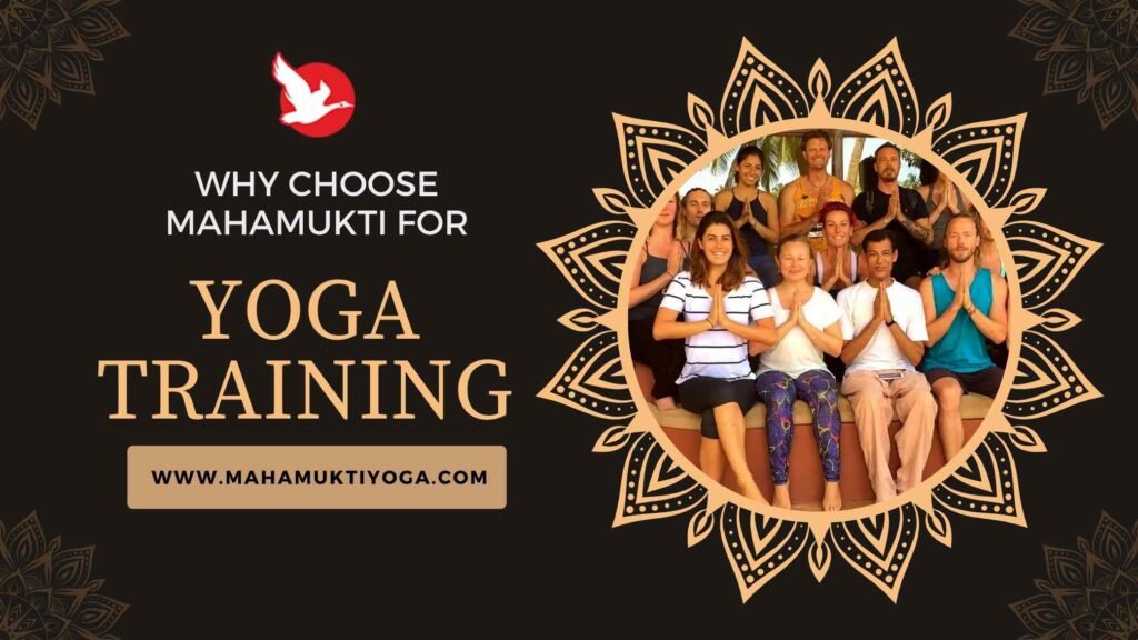 Why choose Mahamukti for yoga training